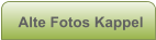 Alte Fotos Kappel
