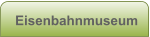 Eisenbahnmuseum